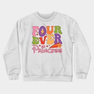 Four Ever Princess Crewneck Sweatshirt